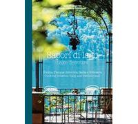 Sapori di lago. Cucina d'acqua dolce tra Italia e Svizzera-Lake flavours. Cooking between Italy and Switzerland
