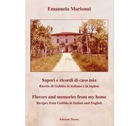 Sapori e ricordi di casa mia. Ricette di Gubbio. Ediz. italiana e inglese
