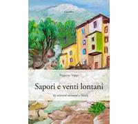 Sapori e venti lontani. Iej m’arcord ammond a Mascij