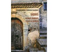 Sapori. Racconti, legende e gusti di Calabria