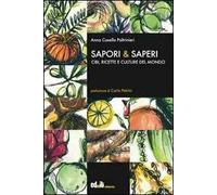 Sapori & saperi. Cibi, ricette e culture del mondo