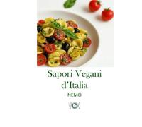 Sapori Vegani d’Italia: “Collana Terra Vegan by Nemo - Volume 1”