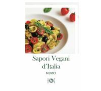 Sapori Vegani d’Italia: “Collana Terra Vegan by Nemo - Volume 1”