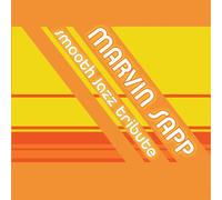 Sapp, Marvin Tribute - Marvin Sapp Smooth Jazz Tribute