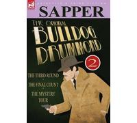 Sapper The Original Bulldog Drummond (Copertina rigida)