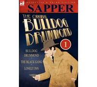 Sapper The Original Bulldog Drummond (Copertina rigida)