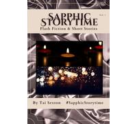 Sapphic Storytime Vol.1: Flash Fiction & Short Stories Series