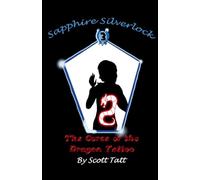 Sapphire Silverlock: The Curse of the Dragon Tattoo