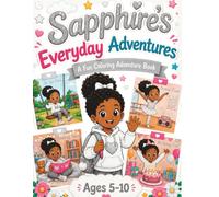 Sapphire's Everyday Adventures Coloring Book: Fun & Easy Coloring Pages for Kids Ages 5-10