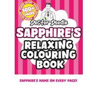 Sapphire's Relaxing Colouring Book: Relaxing Patterns and Illustrations for All Ages