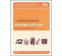 Sappiamo cosa vuoi. Chi, come e perché ci manipola la mente