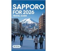 Sapporo For 2026 Travel Guide: Japan’s City Of Light, Flavor, And Spirit Redefined