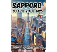 SAPPORO GUÍA DE VIAJE 2025