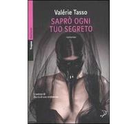 Saprò ogni tuo segreto