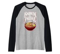 Saquen El Pozole Menudo Messicano Divertente Menudo Messico Sopa Maiz Maglia con Maniche Raglan