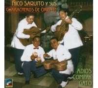 Saquito,Nico & Sus Guaracheros de Oriente - Adios Compay Gato