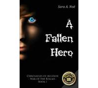 Sara A Noë A Fallen Hero (Tascabile) Chronicles of Avilésor: War of the Realms