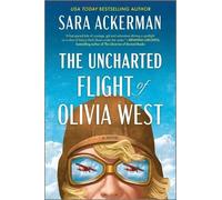 Sara Ackerman The Uncharted Flight of Olivia West (Tascabile)