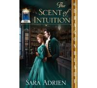Sara Adrien The Scent of Intuition (Tascabile) Miracles on Harley Street