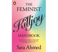 Sara Ahmed The Feminist Killjoy Handbook (Tascabile)