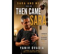 Sara and Me: Book One: Then Came Sara