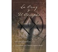 Sara Ann Frahm La cruz y el compás (Tascabile)