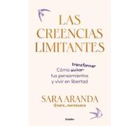 Sara Aranda Las creencias limitantes / Limiting Beliefs (Tascabile)