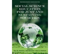 Social Science Education for Just and Sustaining Societies