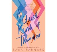 Sara Barnard A Quiet Kind of Thunder (Tascabile)