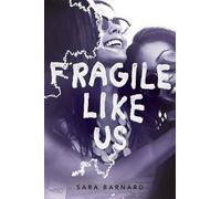Sara Barnard Fragile Like Us (Copertina rigida)