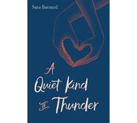 Sara Barnard Quiet Kind of Thunder (Tascabile)