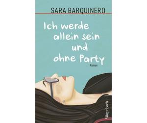 Sara Barquinero Ich werde allein sein und ohne Party Eine der aufregend (Book)