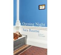 Sara Baume Opening Night (Tascabile)