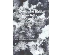 Sara Bédard-Goulet Christo Nordic and Baltic Perspectives in Canadi (Tascabile)