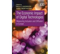 Sara Bentivegna The Economic Impact of Digital Technologies (Copertina rigida)
