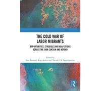 Sara Bernard The Cold War of Labor Migrants (Copertina rigida)