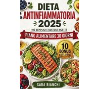 Sara Bianchi Dieta Antinfiammatoria 2025 (Tascabile)