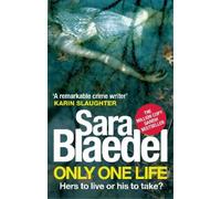 Sara Blaedel Only One Life (Tascabile) Louise Rick