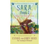 Sara, Book 2: Solomon's Fine Featherless Friends: Bk. 2 by Esther and Jerry Hicks (1-Oct-2007) Paperback