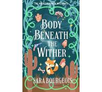 Sara Bourgeois Body Beneath the Wither (Tascabile) Haunted Ranch Mysteries