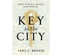 Sara C. Bronin Key to the City (Copertina rigida)