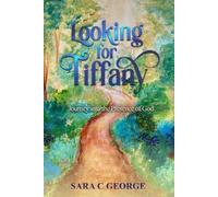 Sara C George Looking For Tiffany (Tascabile)