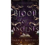 Sara C Roethle Blood of Ancients (Tascabile)