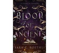 Sara C Roethle Blood of Ancients (Tascabile)