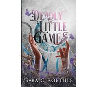 Sara C Roethle Deadly Little Games (Tascabile) Four Ways to Fate