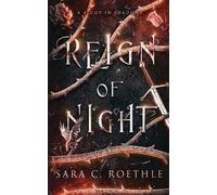Sara C Roethle Reign of Night (Tascabile) Study in Shadows