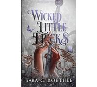 Sara C Roethle Wicked Little Tricks (Tascabile) Four Ways to Fate