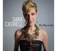 Sara Caswell The Way To You (CD)