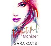 Sara Cate Beautiful Monster (Tascabile)
