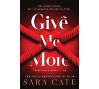Sara Cate Give Me More (Tascabile)